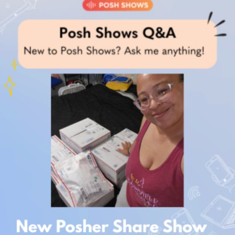 New Posher/Questions About Going Live!!! This Posh Show Mentor is Here to Help